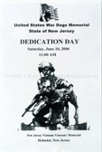 Dedication Day June 10, 2006 at Vietnam Veterans Memorial Holmdel, NJ  Honored guest Sculptor Bruce Lindsay, Ron Aiello, President of U.S. War Dogs Assoc. Inc., Bob Thompson, Stephen G. Abel, LTC Robin K. King, Bob Cicero, Bucky Grimm, Craig Pache, James Gafgen, Jr., Carl Wooden
